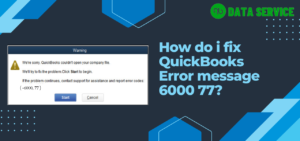 QuickBooks Error Message 6000 77