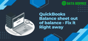 QuickBooks Balance sheet out of balance