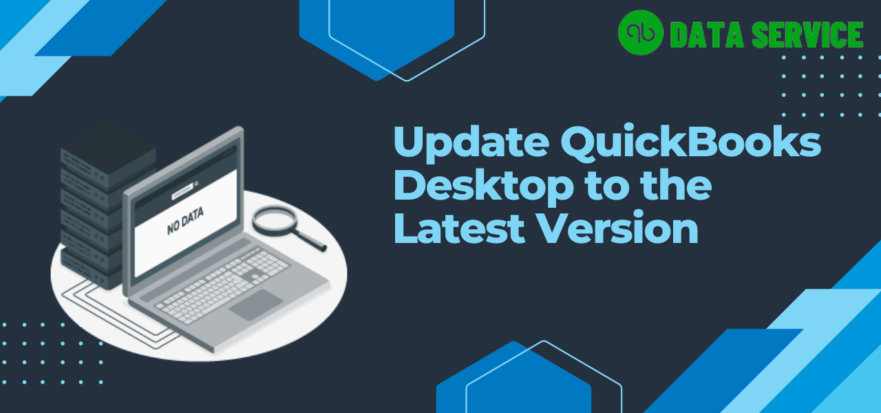Best guide for Update QuickBooks Desktop to the Latest Released