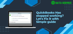 QuickBooks Has stopped working
