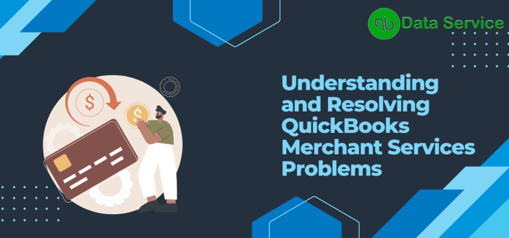 QuickBooks Merchant Services Problems