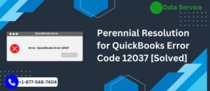 Perennial Resolution for QuickBooks Error 12037 [Solved]
