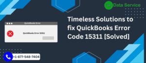 Timeless Solutions to fix QuickBooks Error 15311 [Solved]