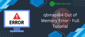 QuickBooks qbmapi64 Out of Memory Error