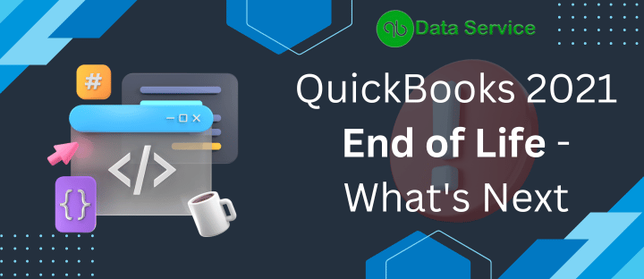 QuickBooks 2021 End of life