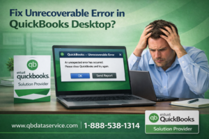 Unrecoverable error in QuickBooks desktop
